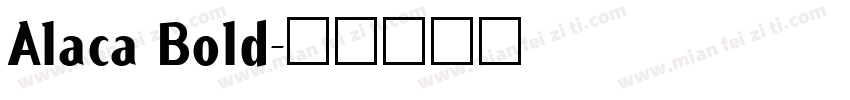 Alaca Bold字体转换